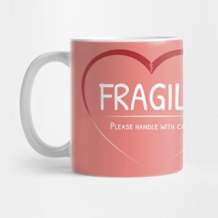 Fragile heart - please handle with care (White text) Mug